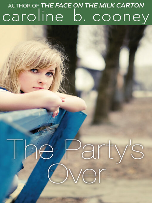 Title details for Party's Over by Caroline B. Cooney - Available